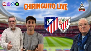 ⚽ ATLÉTICO DE MADRIDATHLETIC CLUB  ChiringuitoLive [upl. by Sug]