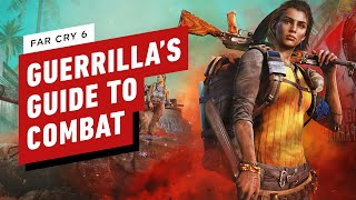 Far Cry 6 Guerrillas Guide to Combat [upl. by Innor]