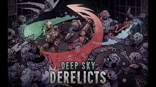 Deep Sky Derelicts  Official Launch Trailer [upl. by Hollyanne]