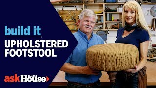 How to Build an Upholstered Footstool  Build It  Ask This Old House [upl. by Aryan]