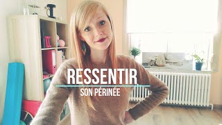 COMMENT ressentir son PERINEE et bien le contracter  EXERCICES DE KEGEL [upl. by Irra701]