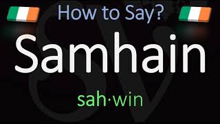 How to Pronounce Samhain CORRECTLY Meaning amp Pronunciation [upl. by Stover472]