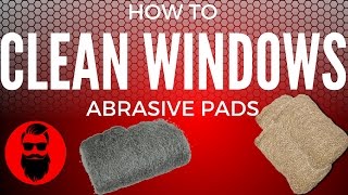 How To Clean Windows Professionally  Abrasive Pads [upl. by Attenra]