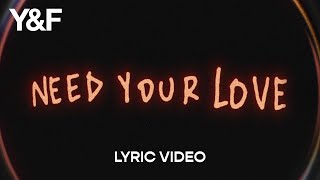 Need Your Love Lyric Video  Hillsong Young amp Free [upl. by Kreiker430]