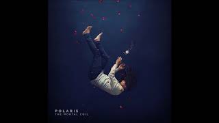 Polaris  The Mortal Coil Full Album 2017 [upl. by Hairabez899]