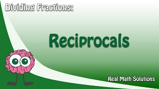 Dividing Fractions Reciprocals [upl. by Uamak]