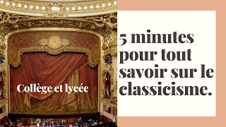 5 minutes pour tout savoir sur un mouvement littéraire  le Classicisme [upl. by Akiem]