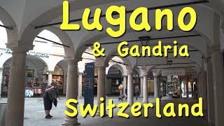 Lugano and Gandria in Switzerland’s Ticino [upl. by Edgardo561]