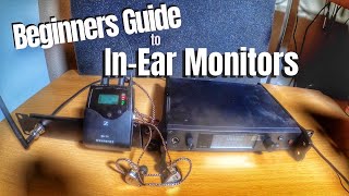 Beginners Guide to In Ear Monitors [upl. by Shanon]