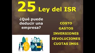 25 Ley del ISR ¿Qué pueden deducir las personas morales [upl. by Nosnarb]