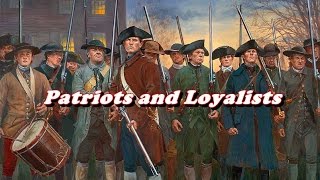 History Brief Patriots and Loyalists [upl. by Bruning]