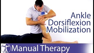 Ankle Dorsiflexion Assessment amp Mobilization [upl. by Evania69]