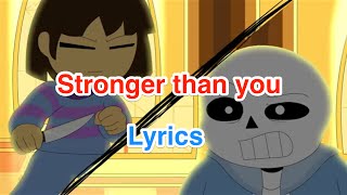 Undertale  Stronger than you Lyrics [upl. by Ester]