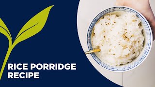 Rice Porridge Congee Recipe  Ayurvedic Breakfast Recipes [upl. by Virginia]