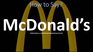 How to Pronounce McDonald’s CORRECTLY [upl. by Thomasin]