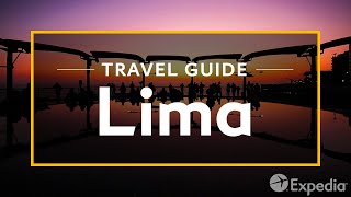 Lima Vacation Travel Guide  Expedia [upl. by Tteragram37]