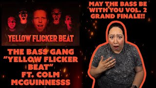 REACTING TO THE BASS GANG  quotYELLOW FLICKER BEATquot  FT COLM MCGUINNESS GRANDE FINALE [upl. by Jeroma]