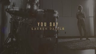 Lauren Daigle  You Say Lyric Video [upl. by Rotceh519]