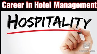 Career in Hotel Management Scope of Hospitality industry [upl. by Stempien]