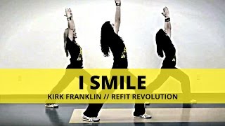 quotI Smilequot  Kirk Franklin  Dance Fitness Cooldown  REFIT® Revolution [upl. by Varini]