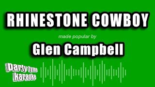 Glen Campbell  Rhinestone Cowboy Karaoke Version [upl. by Tartaglia872]