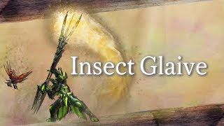 Monster Hunter Generations Ultimate  Insect Glaive [upl. by Gaynor]