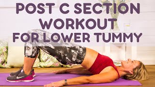 Post C Section Workout for Lower Tummy GET FLAT ABS AFTER BABY [upl. by Michaeu]