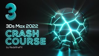 3Ds Max Tutorial Full Beginner Crash Course New for 2022  RedefineFX [upl. by Nauqaj]