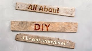 Tutorial Fliesen renovieren [upl. by Odetta327]