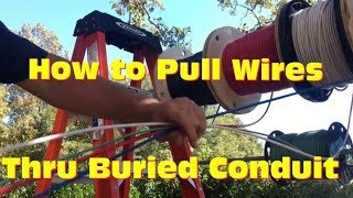 How to pull wire thru 200 of underground conduit [upl. by Nairda857]