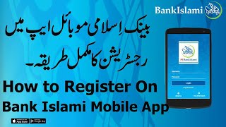 Bank Islami App Registration  Bank Islami Mobile Banking [upl. by Maryn618]