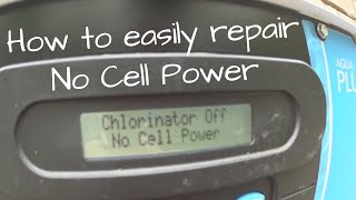 Chlorinator Off No Cell Power  DIY Repair [upl. by Matlick]