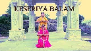 Kesariya Balam  RAJASTHANI FOLK DANCE  Ft Poorvi Khandelwal  Akanksha Nama Verma [upl. by Hedve]