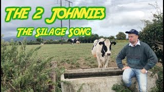 The Silage Song  The 2 Johnnies 2018 [upl. by Enialedam]