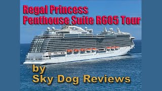 Regal Princess Penthouse Suite R605 Tour [upl. by Zoi]