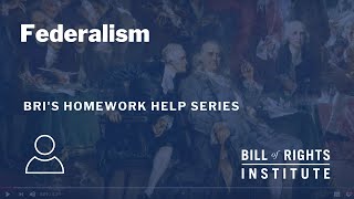 Federalism  BRI’s Homework Help Series [upl. by Zurciram]