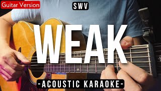 Weak  SWV  Larissa Lambert Acoustic Karaoke [upl. by Notsecnirp289]