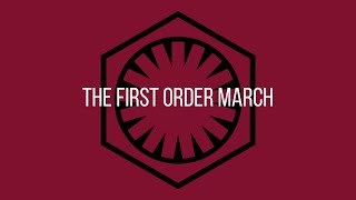 The First Order March [upl. by Intyre43]