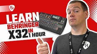 Behringer X32 Tutorial for Beginners  Learn the Behringer X32 in 1 Hour [upl. by Ykcub]