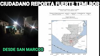 CIUDADANO REPORTA FUERTE TEMBLOR DESDE SAN MARCOS GUATEMALA [upl. by Hayarahs]