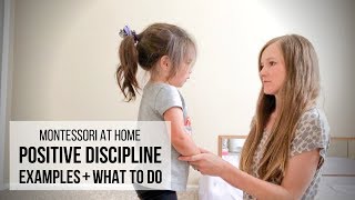 MONTESSORI AT HOME Positive Discipline Examples amp What To Do [upl. by Joy]