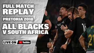 Full Match  All Blacks v South Africa  Pretoria 2018 [upl. by Arathorn]