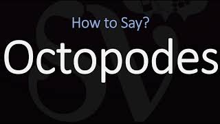 How to Pronounce Octopodes CORRECTLY [upl. by Lewan]