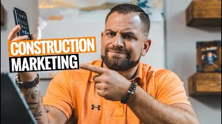 How To MARKET Your CONSTRUCTION BUSINESS 3 Ways [upl. by Yllier453]