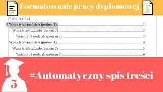 Formatowanie pracy dyplomowej Jak zrobić automatyczny spis treści Word 2016 Magister na 5 [upl. by Powers]