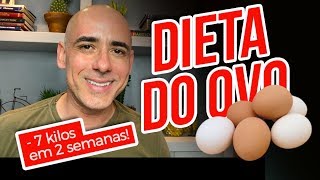 DIETA DO OVO PERCA ATÉ 7KG EM DUAS SEMANAS  Dr Dayan Siebra [upl. by Ruskin]