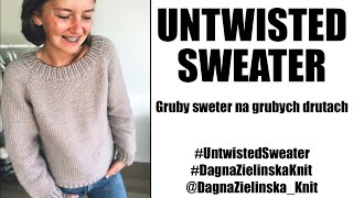 Untwisted Sweater Reglan Gruby sweter na grubych drutach [upl. by Yrdnal]