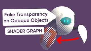 Make Fake Transparency Using Dithering  Unity Shader Graph [upl. by Nonah]