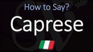 How to Pronounce Caprese CORRECTLY Meaning amp Pronunciation 4K [upl. by Stephi829]