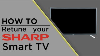 Sharp TV  How to Retune [upl. by Losyram]